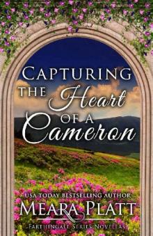 Capturing the Heart of a Cameron (Farthingale Series Novellas)