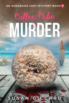 Coffee Cake & Murder: An Oceanside Cozy Mystery - Book 7