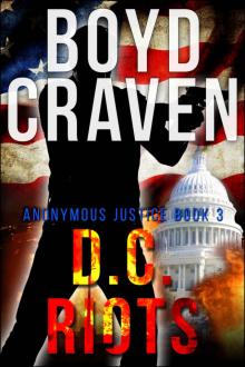 D.C. RIOTS (Anonymous Justice Book 3)