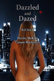 Dazzled and Dazed (KO Ink Book 6)