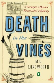 Death in the Vines: A Verlaque and Bonnet Provençal Mystery