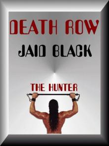 Death Row: The Hunter