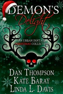 Demon's Delight: An Urban Fantasy Christmas Collection