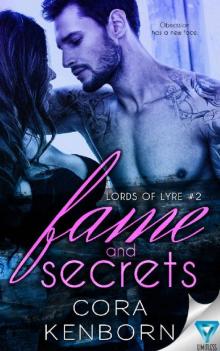 Fame And Secrets (Lords Of Lyre Book 2)