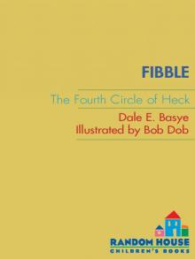 Fibble: The Fourth Circle of Heck