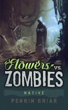 Flowers Vs. Zombies (Book 6) Native