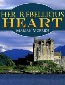 Her Rebellious Heart: A Scottish Historical Romance