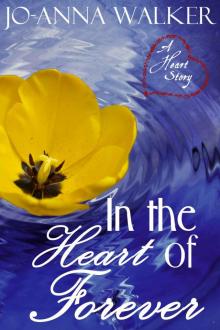 In the Heart of Forever (A Heart Story)