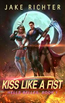 Kiss Like a Fist_A Paranormal Harem Pulp Novel