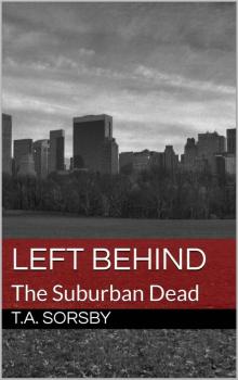 Left Behind: The Suburban Dead