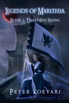 Legends of Marithia: Book 2 - Darkness Rising