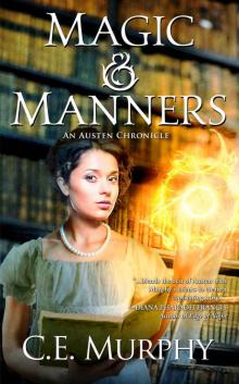 Magic and Manners (An Austen Chronicle Book 1)