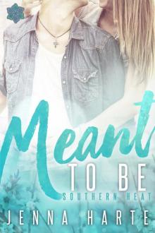 Meant to Be: Southern Heat Series