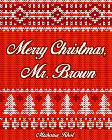 Merry Christmas, Mr. Brown (The Harold Brown Series Book 2)