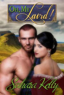 Oh My Laird!: A Risqué Regency Romance