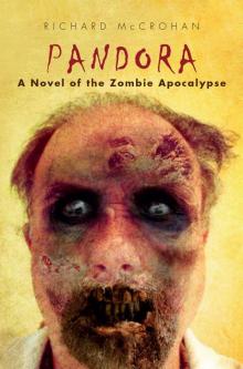 Pandora: A Novel of the Zombie Apocalypse