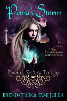 Pema's Storm: Rowan Sisters' Trilogy Book 1