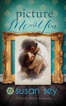 Picture Me and You: A Devil's Kettle Romance, #1