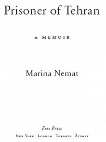 Prisoner of Tehran: A Memoir (No Series)