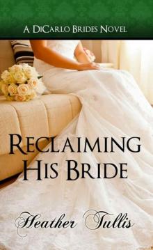 Reclaiming His Bride (DiCarlo Brides book 3) (The DiCarlo Brides)