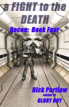 Recon Book Four: A Fight to the Death