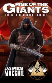 Rise of the Giants: The Guild of Deacons, Book 1