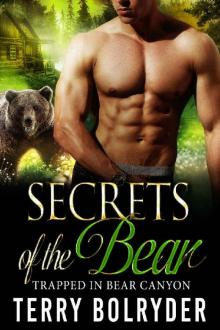 Secrets of the Bear (Trapped in Bear Canyon Book 4)