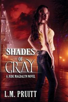 Shades of Gray: A Jude Magdalyn Novel