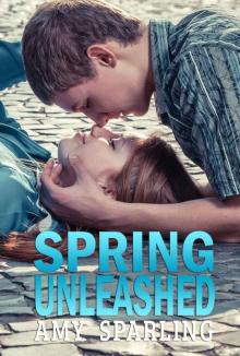 Spring Unleashed (The Summer Unplugged Series)