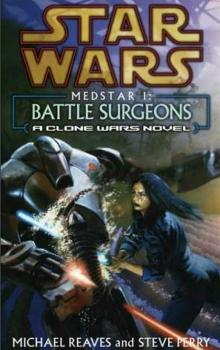 Star Wars - MedStar 01 - Battle Surgeons