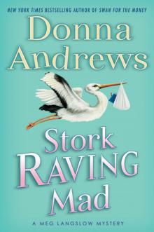 Stork Raving Mad