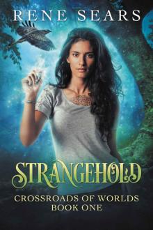 Strangehold (Crossroads of Worlds Book 1)