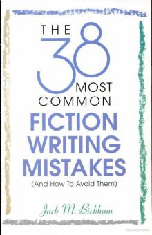 The 38 Most Common Fiction Writing Mistakes