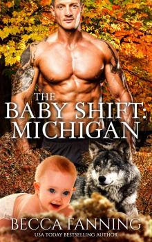 The Baby Shift- Michigan