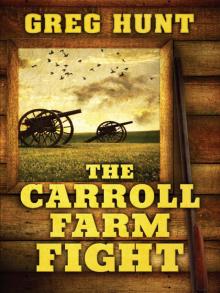 The Carroll Farm Fight