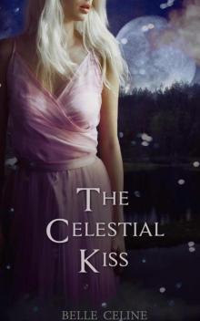 The Celestial Kiss