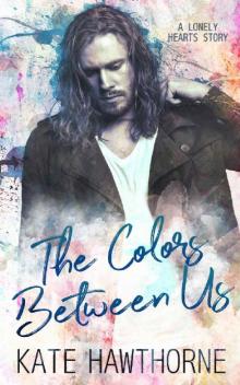 The Colors Between Us