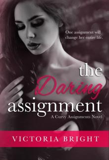 The Daring Assignment