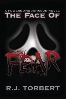 The Face of Fear: A Powers and Johnson Novel