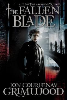 The Fallen Blade: Act One of the Assassini