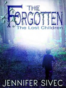 The Forgotten (The Lost Children Series Book 1)