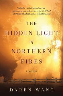 The Hidden Light of Northern Fires