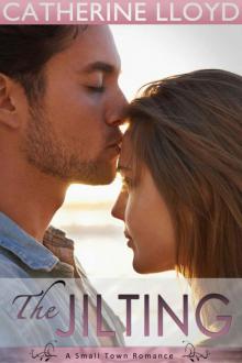 The Jilting: Summer (Mandrake Falls Series Romance Book 1)