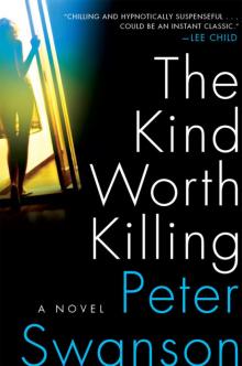 The Kind Worth Killing