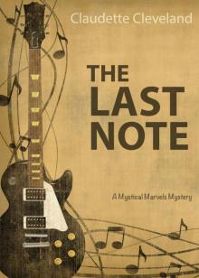 The Last Note (Mystical Marvels Mysteries Book 2)