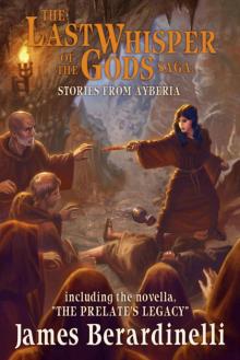 The Last Whisper of the Gods Saga: Stories from Ayberia