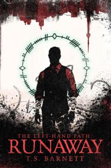 The Left-Hand Path: Runaway