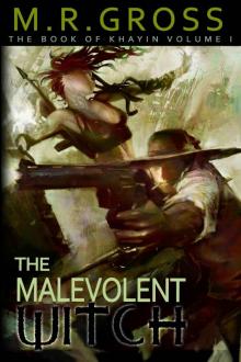 The Malevolent Witch: The Book of Khayin Volume 1