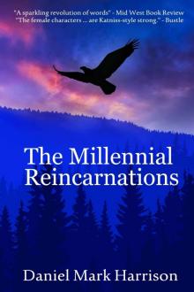 The Millennial Reincarnations: A Novel