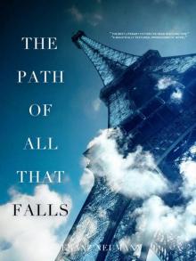 The Path Of All That Falls